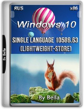 Windows 10 Single Language 10586.63 (Lightweight-Store) x86 [RU]