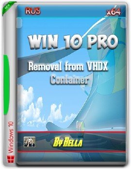 Windows 10 Pro (Removal from VHDX Container)(x64)