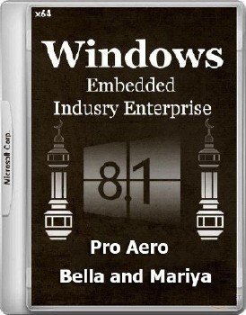 Windows 8.1 Embedded - Pro Aero (Removal from VHDX Container)(x64)