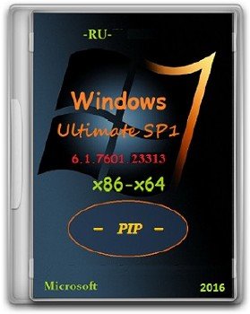 Windows 7 Ultimate SP1 7601.23313_151230-0600 x86-x64 RU PIP
