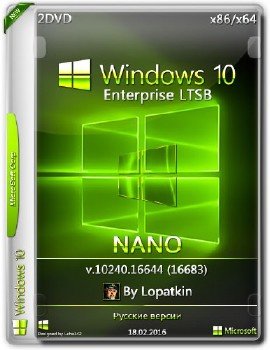Windows 10 Enterprise 2015 LTSB 10240.16644 (16683) x86-x64 RU-RU NANO