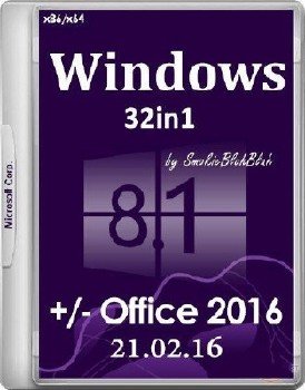 Windows 8.1 (x86/x64) +/- Office 2016 32in1 by SmokieBlahBlah 21.02.16