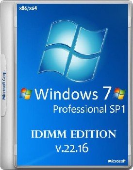 Windows 7 Professional SP1 IDimm Edition х86/x64 v.22.16