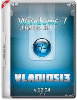 Windows 7 SP1 Ultimate x86 by vladios13 [v.22.04]