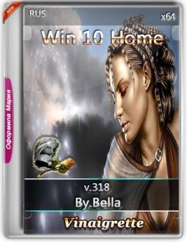 Windows 10 Home.V.318 (Vinaigrette) by Bella and Mariya