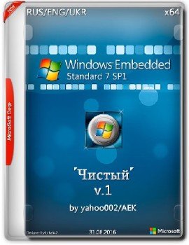 Windows Embedded Standard 7 SP1 '' v1 x64 [Multi/Ru]