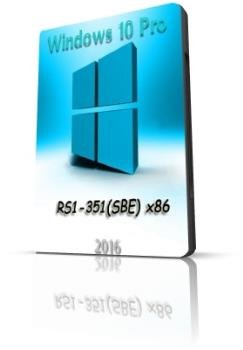 Windows 10 Pro RS1-351(SBE) x86 Bellisha