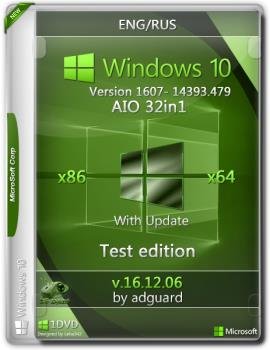 Windows 10 Version 1607 with Update 14393.479 AIO 32in1  Test edition