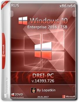 Windows 10  2016 LTSB 14393.726 x86-x64 RU DREI-PC