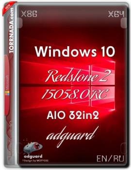  Windows 10 RedStone 2 [15058.0] RC AIO 32in2 (x86/x64) (En/Ru) [v17.03.15]