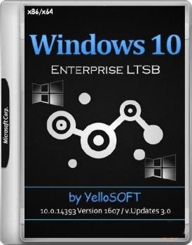 Windows 10  LTSB 10.0.14393 Version 1607 (x86/x64) [Updates 3.0] by YelloSOFT [Ru]