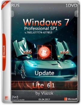 Windows 7 Professional sp1 vl x86 & x64  Lite RU 05042017 6.1 by Vlazok