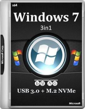 Windows 7 3in1 x64 & USB 3.0 + M.2 NVMe by AG 05.2017 [RU] [DE/EN/FR/IT]