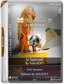 Windows 10 Professional 32/64BIT 10.0.15063.0 Version 1703 (Updated March 2017) [v.Special] by YelloSOFT