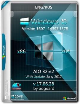 Windows 10 Version 1607 with Update 14393.1378 AIO 32in2 adguard v17.06.28 (x86-x64)