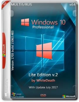    - Windows 10 Pro Lite Edition x64 15063.483