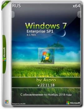Windows 7 Enterprise SP1 x64 Rus v.22.11.18 by Aspro