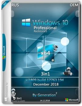 Windows 10 Pro x64 3in1 RS5 1809.17763.194 Dec2018 by Generation2