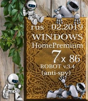 Windows 7 Home Premium ROBOT by novik v.3.4 (anti-spy) (x86) (02.2019)