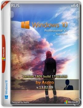 Windows 10 Pro VL RS5 x64 Rus v.13.02.19 by Aspro