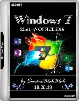 Windows 7 SP1 (x86/x64) 52in1 +/- Office 2016 by SmokieBlahBlah 18.08.19