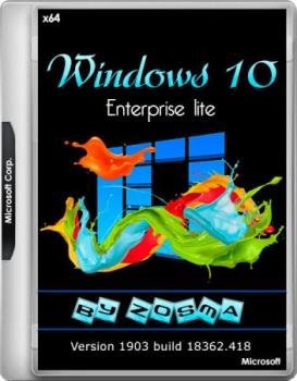 Windows 10 Корпоративная x64 lite 1903 build 18362.418 by Zosma