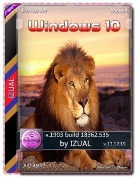 Windows 10 Version 1903 with Update [18362.535] AIO 45in2 by izual (v13.12.19)