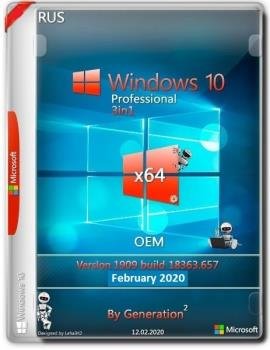 Windows 10 Pro VL x64 v.1909.18363.657 3in1 OEM Feb2020 by Generation2