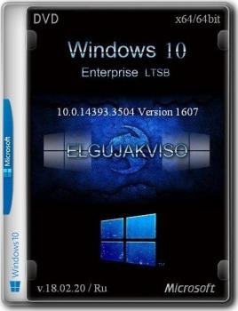 Windows 10 Enterprise LTSB (v. 1607) (x64) Elgujakviso Edition (v.18.02.20)