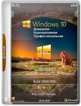 Windows 10 1909 (18363.836) x64 Home + Pro + Enterprise (3in1) by Brux v.05.2020