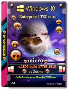   Windows 10 Enterprise LTSC 2019 v1809 build 17763.1613 by Zosma (x64)