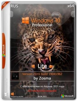 Windows 10 Pro x64 Lite 21H1 build 19043.962 by Zosma