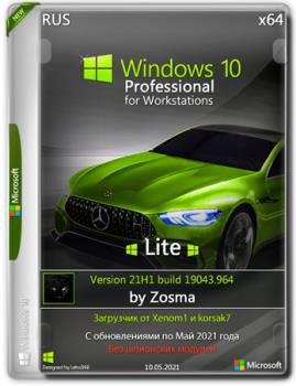 Windows 10 Pro For Workstations x64 Lite 21H1 build 19043.964 by Zosma