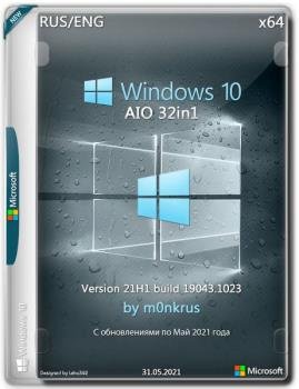 Windows 10 (v21H1) RUS-ENG x64 -32in1- (AIO)  m0nkrus