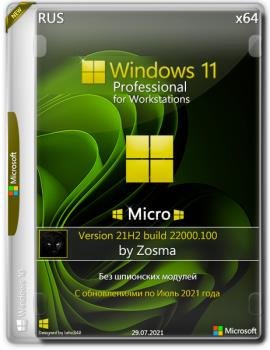Windows 11 Pro For Workstations micro 21H2 build 22000.100 by Zosma (x64)