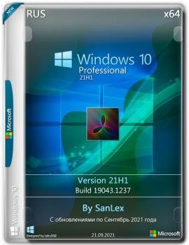 Windows 10 Pro 21H1 19043.1237 x64 ru by SanLex