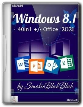Windows 8.1 (x86/x64) 40in1 +/- Office 2019 SmokieBlahBlah 2022.06.22