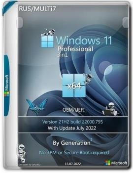 Windows 11 Pro x64 3in1 21H2.22000.795 July 2022 by Generation2