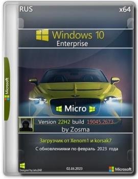 Windows 10 Enterprise Micro 22H2 build 19045.2673 by Zosma (x64)