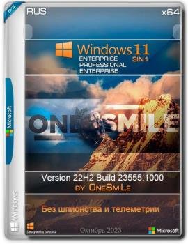 Windows 11 22H2 x64  by OneSmiLe 23555.1000