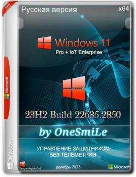 Windows 11 23H2 x64  by OneSmiLe 22635.2850