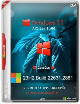 Windows 11   23H2 22631.2861 36in1 x64