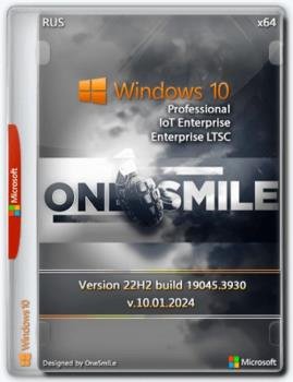Windows 10 x64  by OneSmiLe [19045.3930]