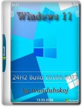 Windows 11 Pro 24�2 (build 26100.8037) by ivandubskoj 13.03.2026