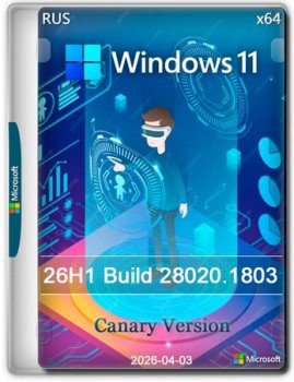 Windows 11 Pro 26H1 Build 28020.1803 Canary
