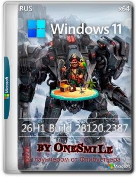 Windows 11 � ��������� 26H1 Build 28120.2387 by OneSmiLe