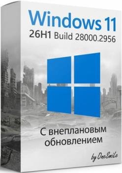 Windows 11 Pro 26H1 Build 28000.2956 by OneSmiLe