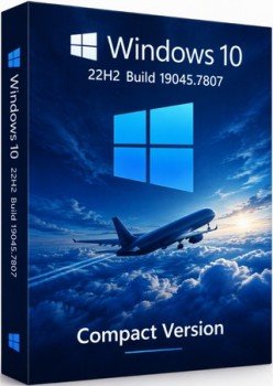 Windows 10 22H2 Build 19045.7807 Compact version