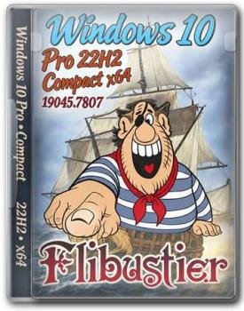 ���������� ������ Flibustier - Windows 10 Pro 22H2 Build 19045.7807 Compact x64